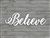 BELIEVE word art - Wood Laser Cut Wall Decor