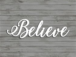 BELIEVE word art - Wood Laser Cut Wall Decor